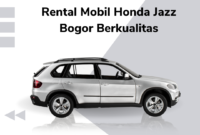 Rental Mobil Honda Jazz Bogor Berkualitas